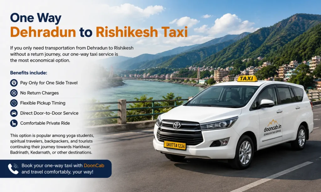 One Way Dehradun to Rishikesh Taxi Service by DoonCab with comfortable cab and scenic Rishikesh route.